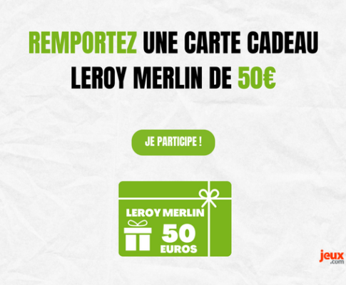 Gagnez une carte cadeau Leroy Merlin de 50€ !