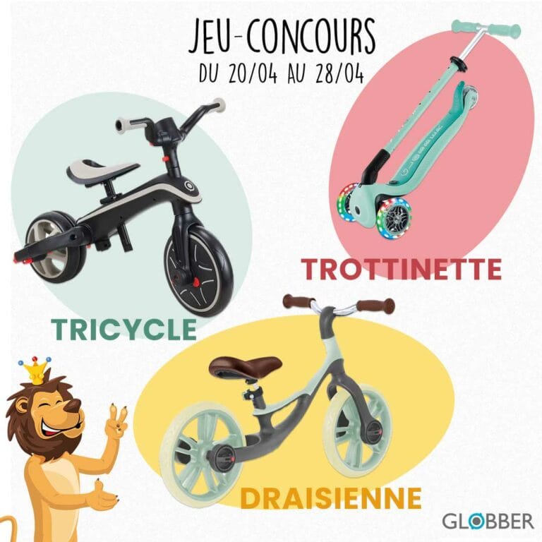 Gagnez 1 Tricycle, 1 Trottinette, 1 Draisienne d’une valeur totale de 385€