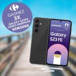 Tentez de gagner un smartphone Galaxy S23FE