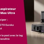 Tentez de remporter l’aspirateur Eureka J15 Max Ultra