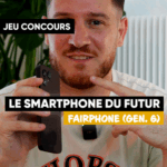 Gagnez le nouveau smartphone Fairphone Gen. 6