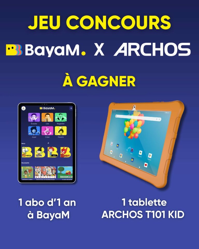 Gagnez une tablette ARCHOS T101 KID FHD WIFI et un abonnement d’1 an à BayaM