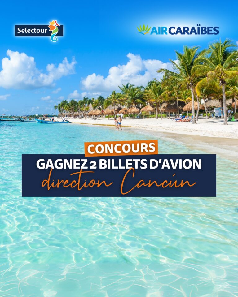 Gagnez 2 billets A/R pour Cancún pour partir à deux vivre une aventure mexicaine authentique