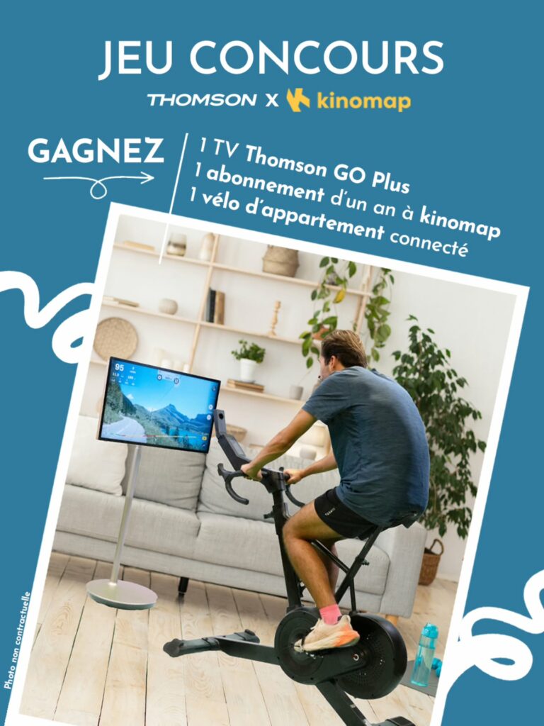 Gagnez 1 TV Thomson Go Plus, 1 vélo d’appartement connecté, 1 abonnement d’un an à kinomap