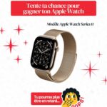 Tentez votre chance pour remporter une Apple Watch !