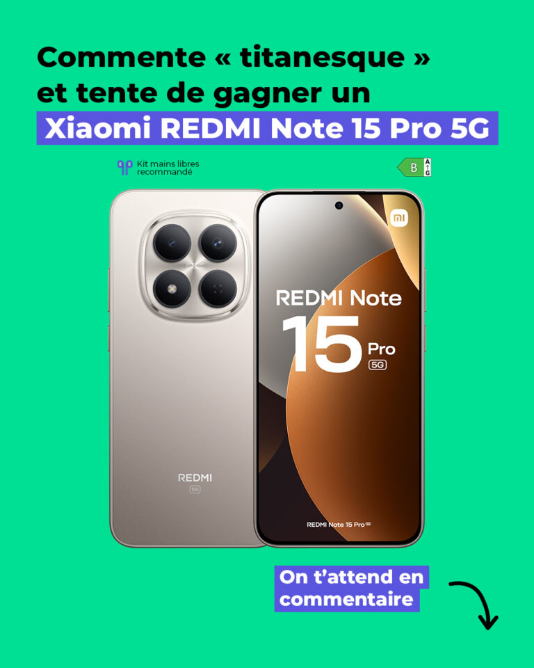 Gagnez le nouveau smartphone Xiaomi REDMI Note 15 Pro 5G