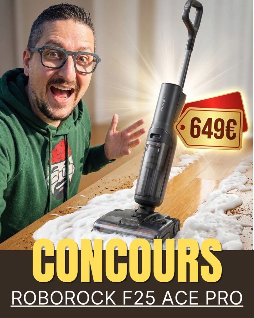 Gagnez un aspirateur laveur nouvelle génération le Roborock F25 Ace Pro