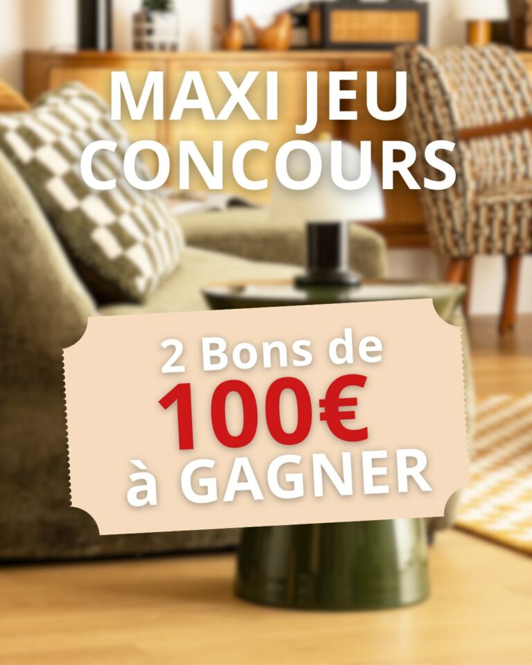 Tentez de remporter l’un des 2 bons d&rsquo;achat de 100€ pour refaire la déco de votre intérieur !