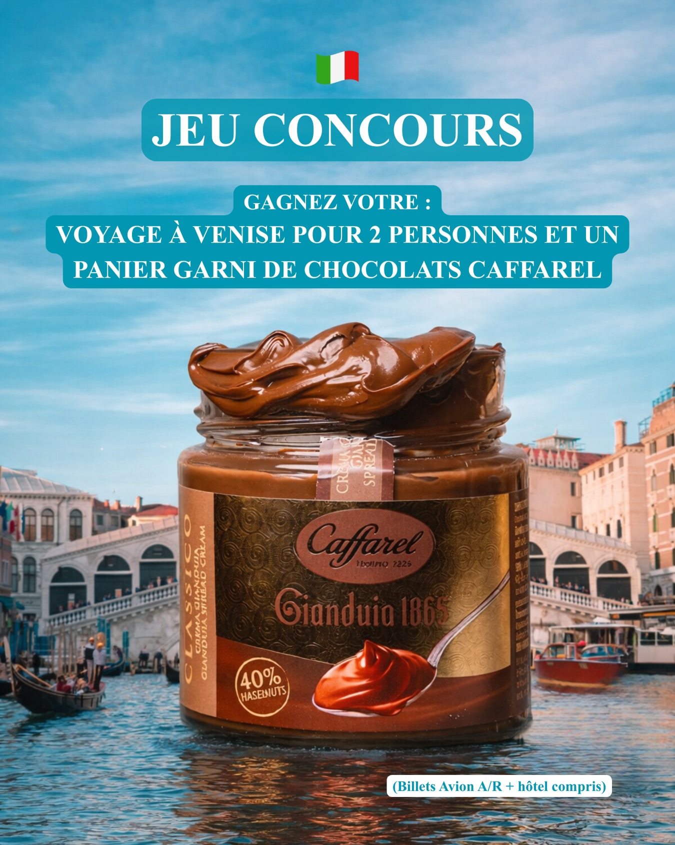 Gagnez un voyage à Venise pour 2 personnes & un panier garni de chocolats Caffarel