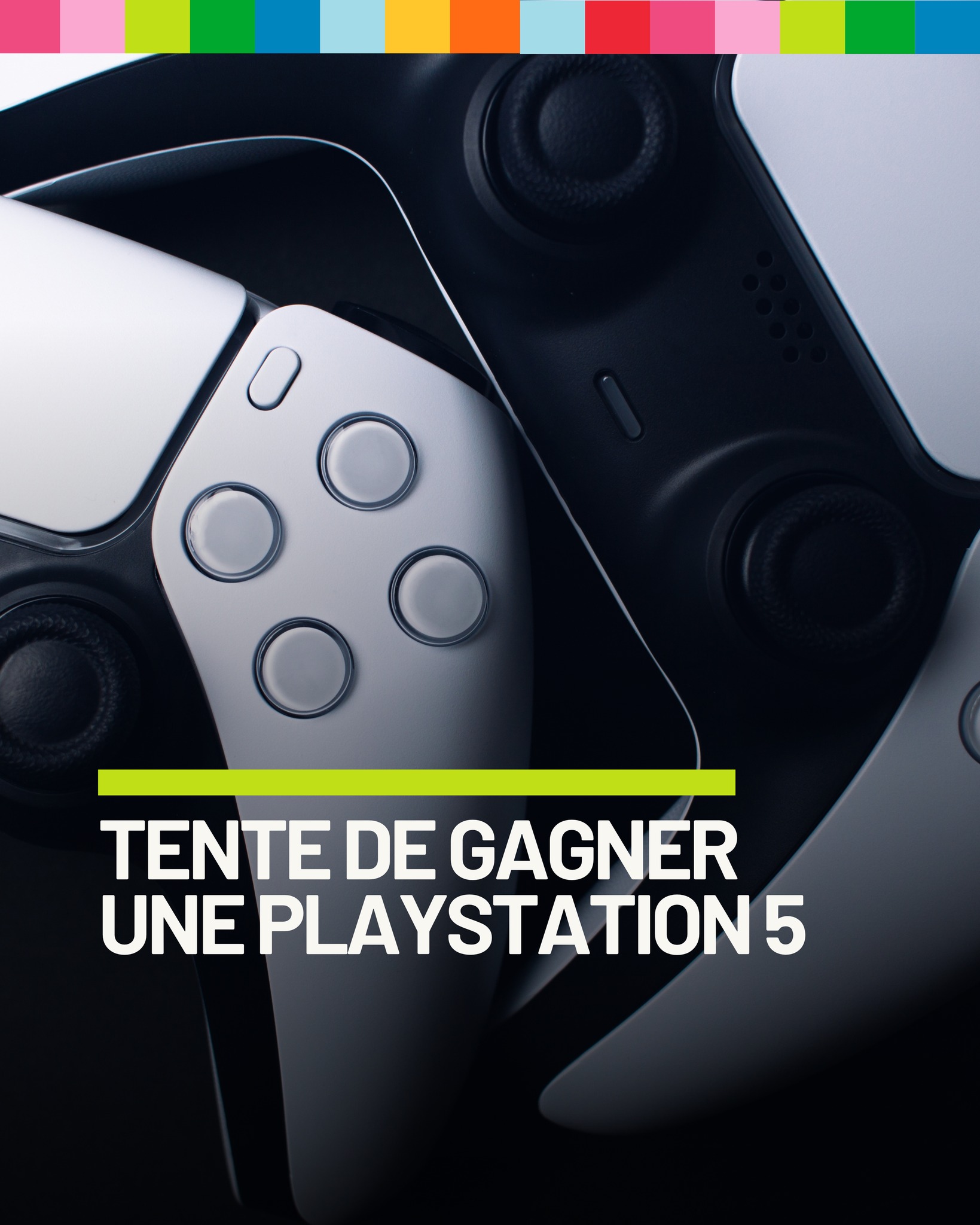 Tente ta chance pour remporter une console PS5