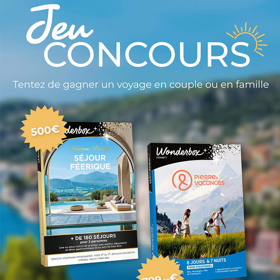 Gagnez un voyage en famille d&rsquo;une valeur de 799€ ou un week-end en couple d&rsquo;une valeur de 500€