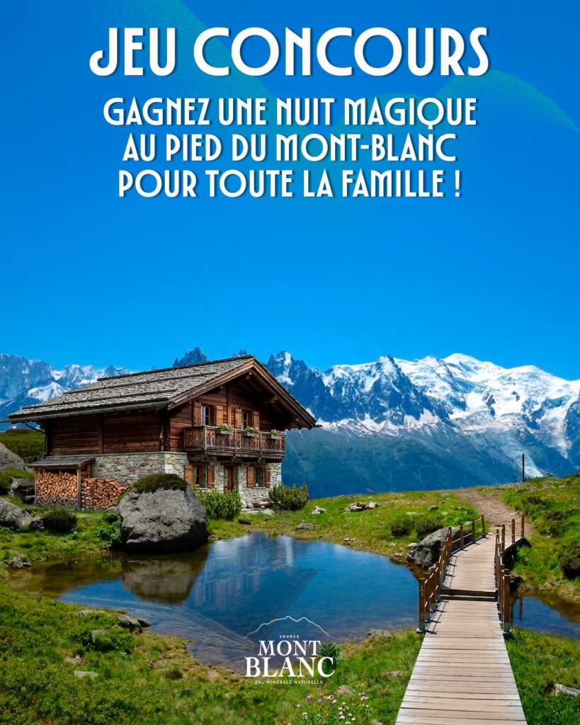 Gagnez une nuit pour toute la famille dans l’un des hôtels au pied du Mont-Blanc !