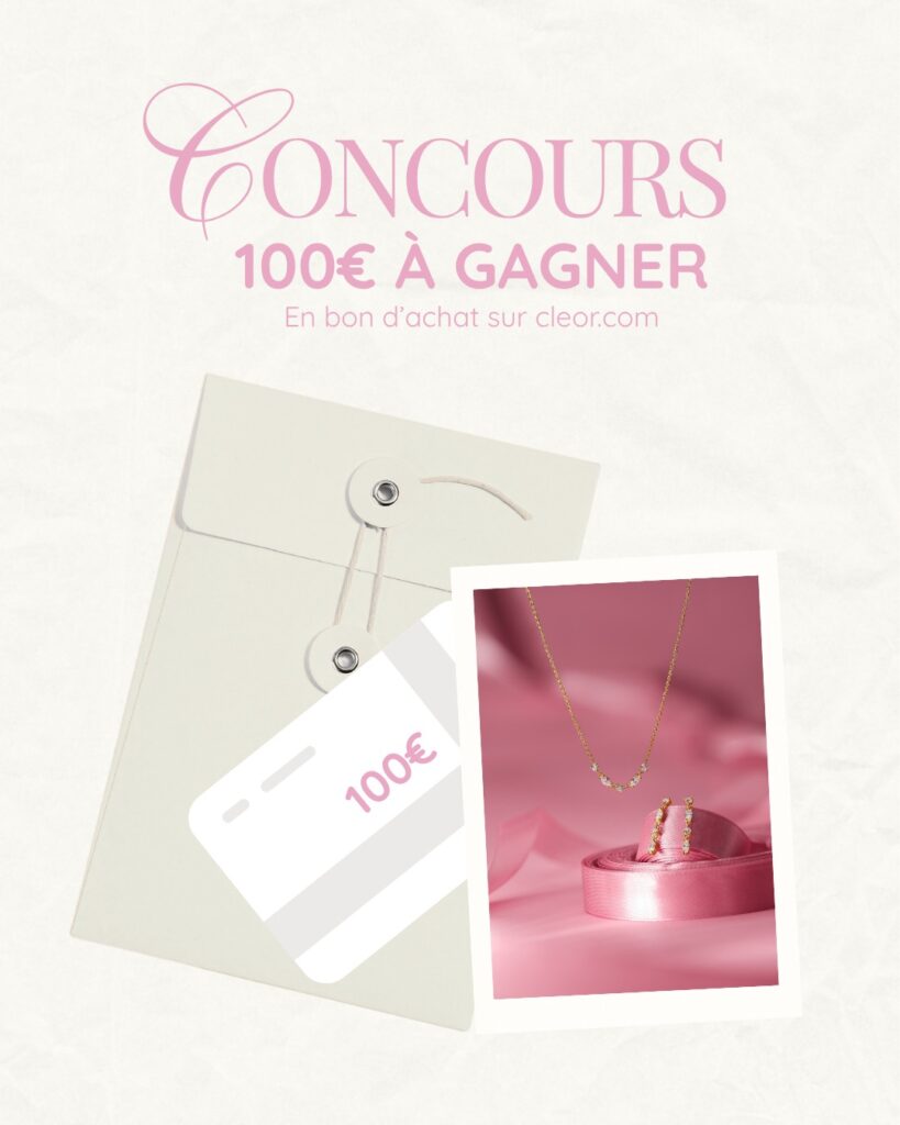 100€ à gagner en bon d&rsquo;achat valable sur le site de bijoux Cleor