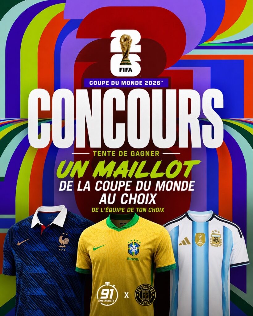 TENTE DE GAGNER UN MAILLOT DE LA COUPE DU MONDE AU CHOIX !