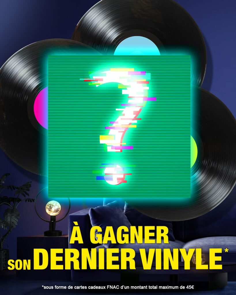 A gagner le dernier vinyle de l&rsquo;artiste (sous forme de carte cadeau chez la Fnac)