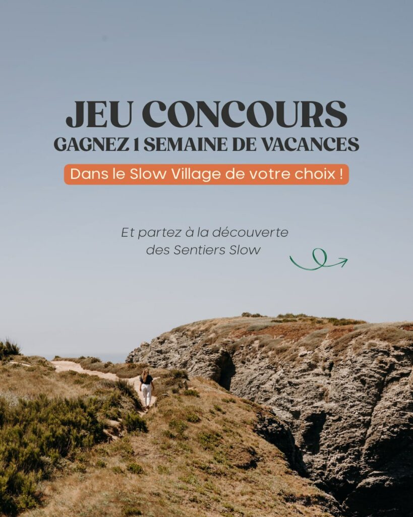 Gagnez une semaine de vacances dans le Slow Village de votre choix