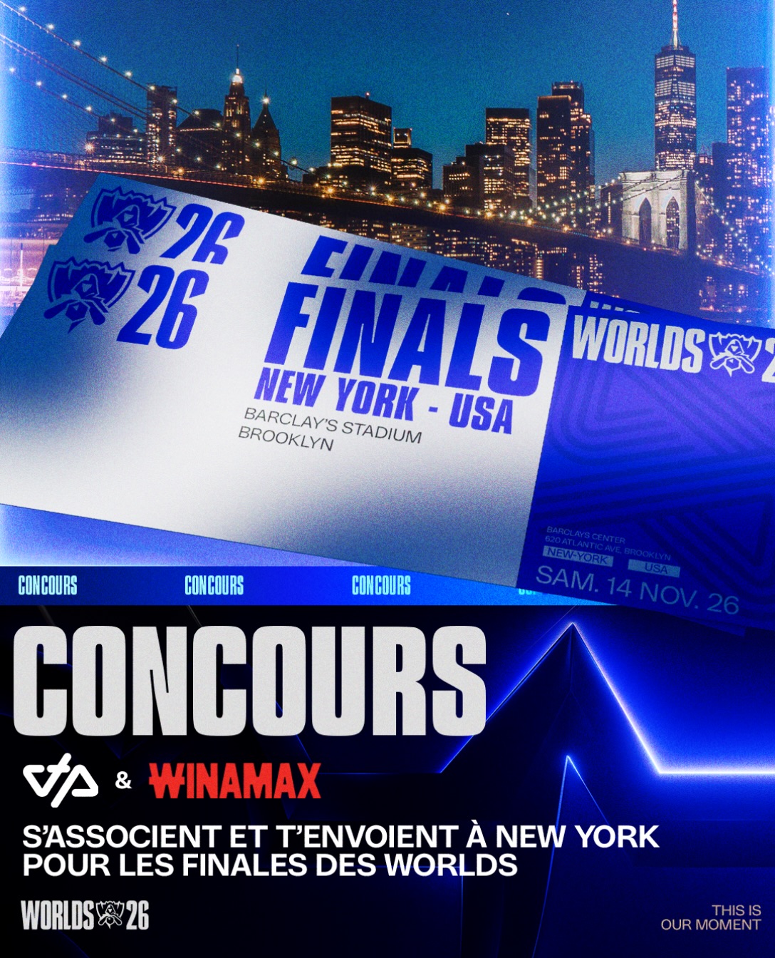 Gagnez un voyage à New York pour les finales des Worlds de League of Legends
